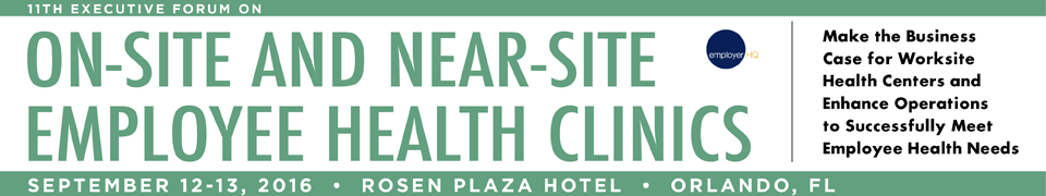 11th Executive Forum on On-Site and Near-Site Employee Health Clinics