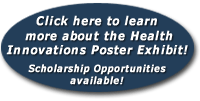 Click here to learn more about the Health Innovations Poster Exhibit!
